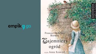 Frances Hodgson Burnett quotTajemniczy ogródquot audiobook [upl. by Anemix]