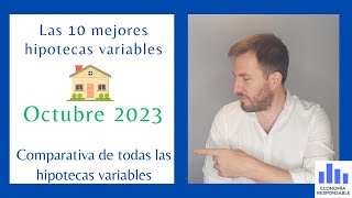 Mejores hipotecas variables octubre 2023 [upl. by Geraldina]