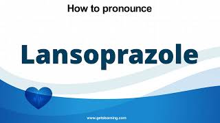 How to pronounce Lansoprazole in English correctly [upl. by Amlev]