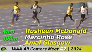 Rusheen McDonald  Marcinho Rose  Amal Glasgow  Men 400m  JAAA All Comers Meet 2  2024 [upl. by Bruis]