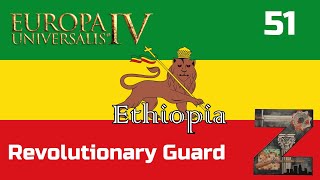 EU4  Ethiopia  Ep51 Revolutionary Guard [upl. by Lach286]