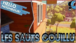 HELLO NEIGHBOR  4  LES GRANDS SAUTS amp DÉCOUVERTE NOUVELLES SALLES FR HORREUR [upl. by Ayna]