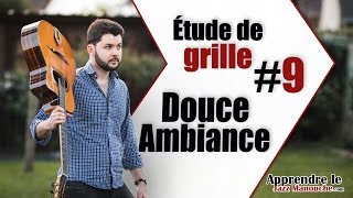 Étude de grille 9  Douce Ambiance Django Reinhardt  Apprendre le Jazz Manouche [upl. by Haslam]