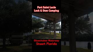 St Lucie Dam Camping [upl. by Ttehr]