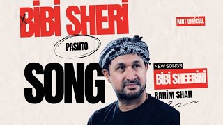 Bibi Shireenay  Pashto Song Raheem Shah Mht Official [upl. by Nahtonoj]