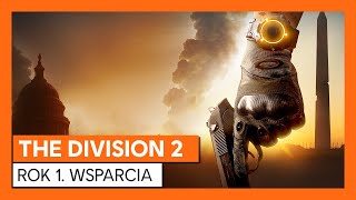 THE DIVISION 2  PIERWSZY ROK WSPARCIA [upl. by Bland]