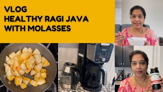 USA లో నా Morning routine  special Ragi Java Sugar బదులుగా healthy Molasses  home cooking vlog [upl. by Euell]