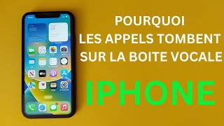 Pourquoi les appels entrants tombent directement sur la boite vocale sur iPhone [upl. by Ingraham]