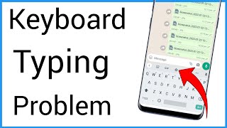 Keyboard Typing Problem In Mobile  Keyboard Typing Nahi Ho Raha Hai [upl. by Trauts]