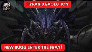 Tyranid Evolution  The New Warrior Organisms in warhammer 40000 [upl. by Flessel]