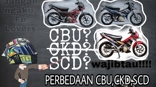 Perbedaan antara Satria Fu CBU CKD dan SCDFU Lovers Wajib tau [upl. by Hymen584]