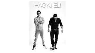 HORVÁTH TAMÁS amp RAUL  HAGYJ EL official music [upl. by Nitin]