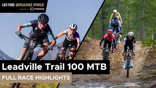 2024 Life Time Leadville Trail 100 MTB presented by Kenetik  RACE HIGHLIGHTS [upl. by Houston]