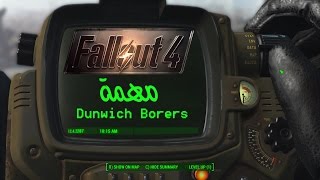 Fallout 4 Dunwich Borers Quest  مهمة منجم دانويتش [upl. by Anicart]