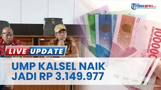 Sah Belaku 1 Januari 2023 Upah Minimum Provinsi Kalimantan Selatan Naik Menjadi Rp 3149977 [upl. by Nallid]