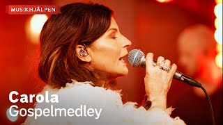 Carola  Gospelmedley  Musikhjälpen 2023 [upl. by Sholom]