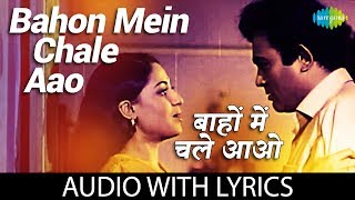 Bahon Mein Chale Aao with lyrics  बाँहों में चले आओ  Lata Mangeshkar  RDBurman  Anamika [upl. by Ynnavoeg703]