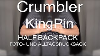 Crumpler KingPin Camera Half Backpack Foto und Alltagsrucksack [upl. by Tiebout]