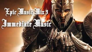 Epic Music Mix III  Immediate Music [upl. by Assina]