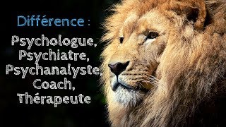 Psychologue Psychiatre Psychanalyste Coach Thérapeute Quelle est la différence [upl. by Burl]