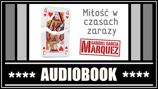 MIŁOŚĆ W CZASACH ZARAZY  Audiobook MP3  G G Marquez posłuchaj i pobierz całość [upl. by Eilsel]