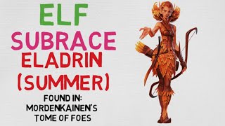 Race 35 Elf  Eladrin Summer DnD 5E [upl. by Irpac]