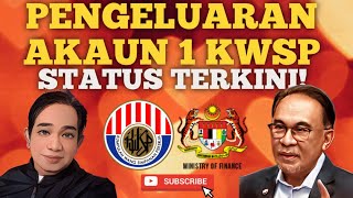 STATUS PENGELUARAN AKAUN 1 KWSP APA YANG TERKINI [upl. by Odnumyer]