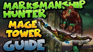 Marksmanship Hunter Mage Tower Guide  Thwarting the Twins Artifact Challenge [upl. by Sucramd233]