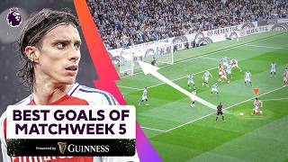 The BEST Goals of Matchweek 5  FT Calafiori Diaz Jackson and MORE [upl. by Attennyl]