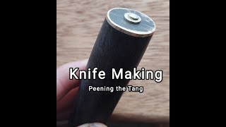 Knife Making Peening the Tang [upl. by Elfreda]