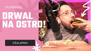 DRWAL NA OSTRO  CZY WYPALI RYJA  MUKBANG  ASMR po polsku [upl. by Arot]