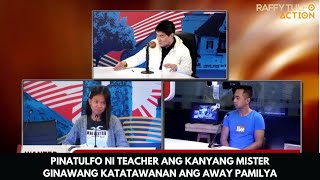 PINATULFO NI TEACHER ANG KANYANG MISTER GINAWANG KATATAWANAN ANG AWAY PAMILYA [upl. by Yeclehc925]