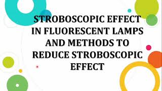 Stroboscopic Effect in Fluorescent Lamps  Methods to Reduce Stroboscopic Effect [upl. by Cherise]