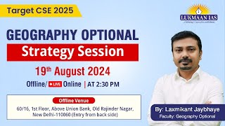 Geography Optional Strategy Session by Laxmikant Jaybhaye  Lukmaan IAS [upl. by Atiluap]