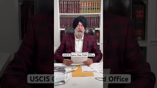 USCIS Opens New Field Office JaspreetSinghAttorney [upl. by Etnaihc768]