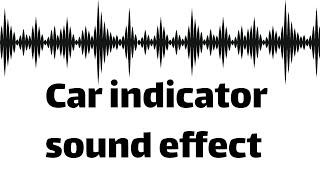 Car indicator sound effect no copyright [upl. by Emil]