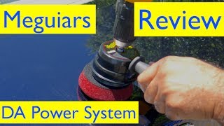 Meguiars DA Power System Review and Tool Test [upl. by Harris]