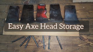 Easy Axe Head Storage [upl. by Ettenig]