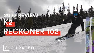 2022 K2 Reckoner 102 Ski Review  Curated [upl. by Arol]