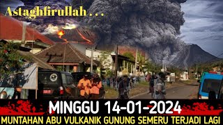 BENCANA HARI INIGUNUNG SEMERU MELETUS LAGIMINGGU 14JANUARI2024 WARGA BERHEMBURAN SEKETIKA❓ [upl. by Soble]