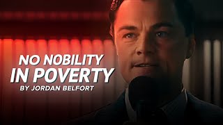 There Is No Nobility In Poverty  Wolf Of The Wall Street Motivational Speech [upl. by Ytsirhc]