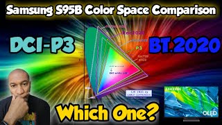 Samsung S95B Color Space Settings Comparison  DCIP3 vs BT2020 See the difference in person [upl. by Lahsiv]