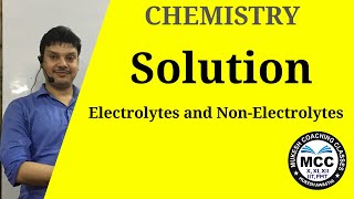 Chemistry  Lecture1 SOLUTION  Electrolytes and NonELectrolytes ICBSE Class 12  NEET  IIT JEE [upl. by Krystal]