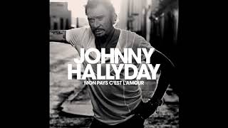 Johnny Hallyday  Mon Pays Cest LAmour Audio officiel [upl. by Valenta]