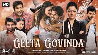 Geetha Govindam Full Movie In Hindi Dubbed HD  Vijay Deverakonda  Rashmika  Review amp Facts [upl. by Dena]