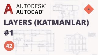 AutoCAD Dersleri 42  Layers Katmanlar  1 [upl. by Jotham]