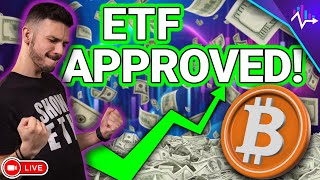 🔴BITCOIN ETF APPROVED What Happens Now  🔴LIVE [upl. by Mahgirb]