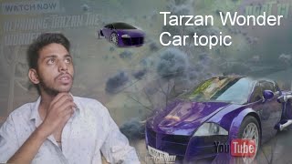 Tarzan Wonder Car topic guys good look subscribe comment youtubcar video [upl. by Tirrej]