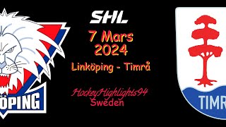 LINKÖPING VS TIMRÅ  7 MARS 2024  HIGHLIGHTS  SHL [upl. by Layman]