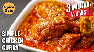 SIMPLE CHICKEN CURRY RECIPE  QUICK amp EASY CHICKEN CURRY RECIPE  CHICKEN CURRY FOR BEGINNERS [upl. by Lochner]